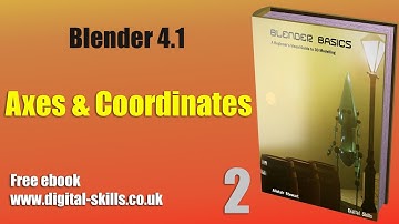 3D Modelling with Blender 4.1: Axes and Coordinates
