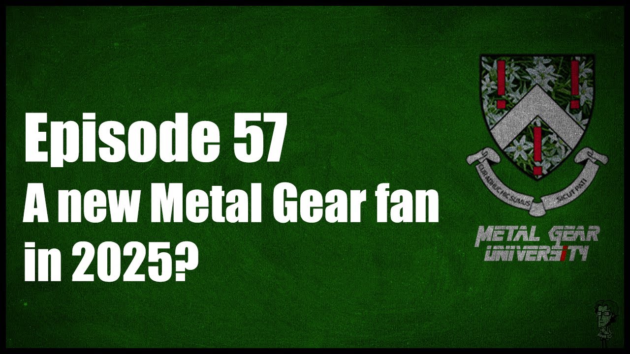 Metal Gear University - A new Metal Gear fan in 2025?
