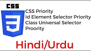 CSS Priority Id selector priority class element, Universal   selector priority in Hindi Urdu