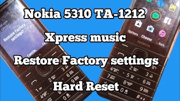 Nokia 5310 TA-1212 Hard Reset|| How To Reset Nokia 5310 Xpress music