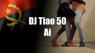 DJ Tiao 50 - Ai