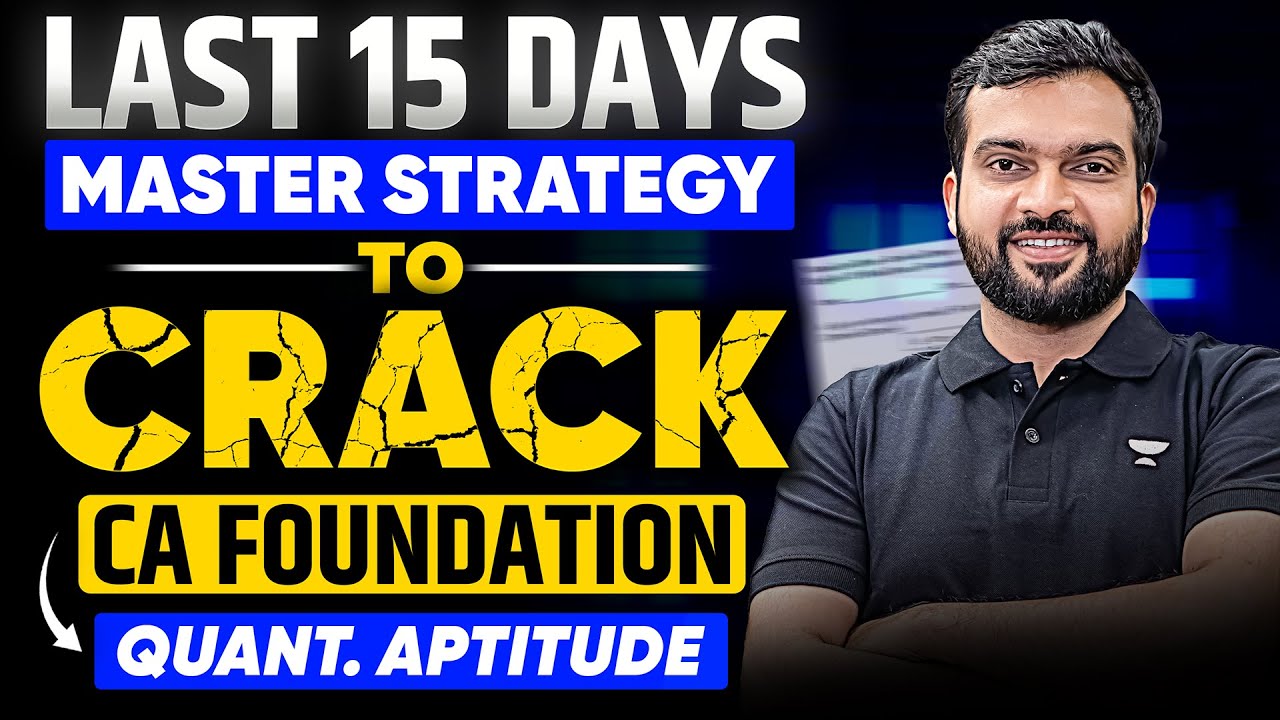 Last 15 days Strategy to Crack QA | CA Foundation May 2025 | Hitesh ...