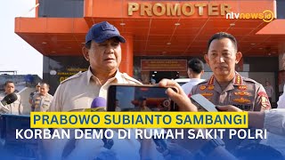 Presiden Prabowo Jenguk Polisi dan Masyarakat Korban Demo di RS Polri | NTVNEWSID