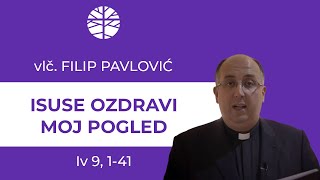 Isuse Ozdravi Moj Pogled Isuse Ozdravi Moj Pogled