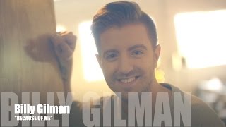 Watch Billy Gilman Because Of Me video