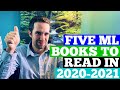 5 Machine Learning Books You Should Read in 2020-2021