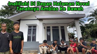 Inalillahi Musibah Tidak Ada Yang Tahu Terjadi Pergerakan Tanah Di Halaman Rumah Noval