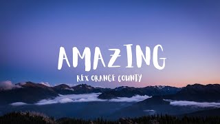 Rex Orange County - Amazing(lyrics)