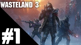 Wasteland 3 Walkthrough Gameplay Part 1 – PS4 Pro No Commentary
