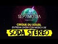 CIRQUE DU SOLEIL prepara un show inspirado en SODA STEREO y viene a MÉXICO  I  HUNTERS