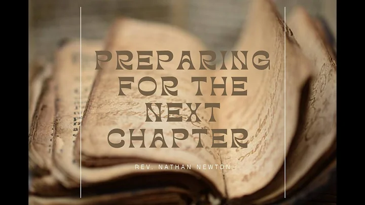 3-6-22 AM Rev Nathan Newton "Preparing For The Nex...
