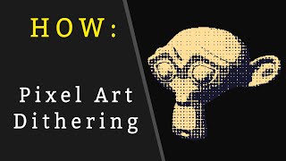 Blender Tutorial - Pixel Art with Dithering (Graduated Shadows)