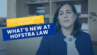 Discussions with the Dean: What's New at Hofstra Law 2025