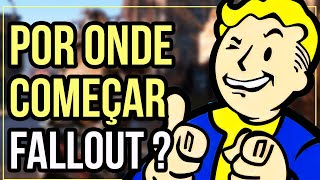 Qual o MELHOR JOGO da série FALLOUT para COMEÇAR?