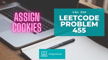 Vol230 - Leetcode - Problem 455 - Assign cookies - Golang - Phỏng vấn - Thuật toán