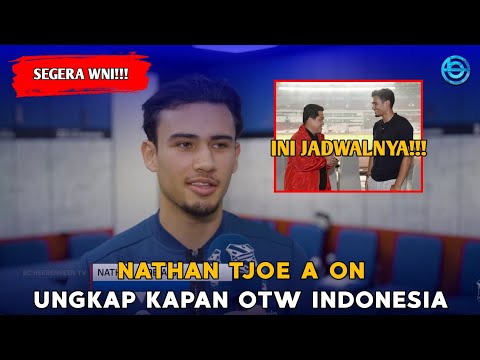 Update Sumpah WNI!!! Nathan Tjoe A On Ungkap Dirinya Kapan Ke Indonesia, Februari? Begini Katanya...