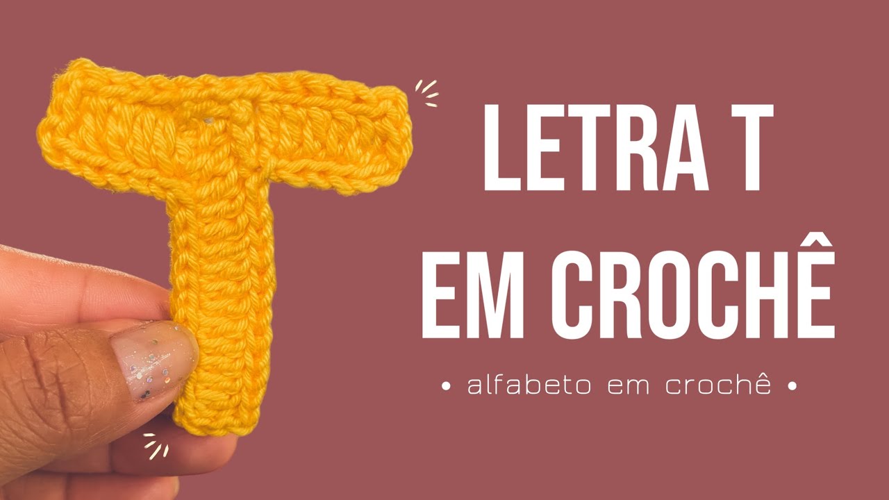 LETRA T EM CROCHÊ • ALFABETO EM CROCHÊ • tutorial rápido e fácil