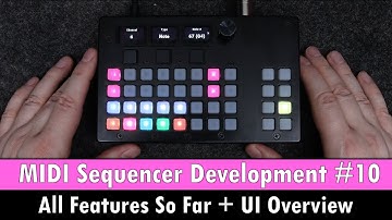 10) All Features So Far and UI Overview (MIDI Sequencer Development)