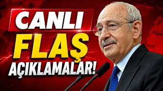 #CANLI Kemal Kılıçdaroğlu,  \