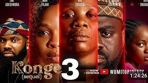 KONGE 3 (SEQUEL)-YORUBA MOVIE 2025 REVIEW WUMI TORIOLA,LANRE ADEDIWURA,TUNDE ADERINOYE,MOSUN FILANI