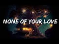 Lil Tjay - None Of Your Love (Lyrics)  | lyrics Zee Music