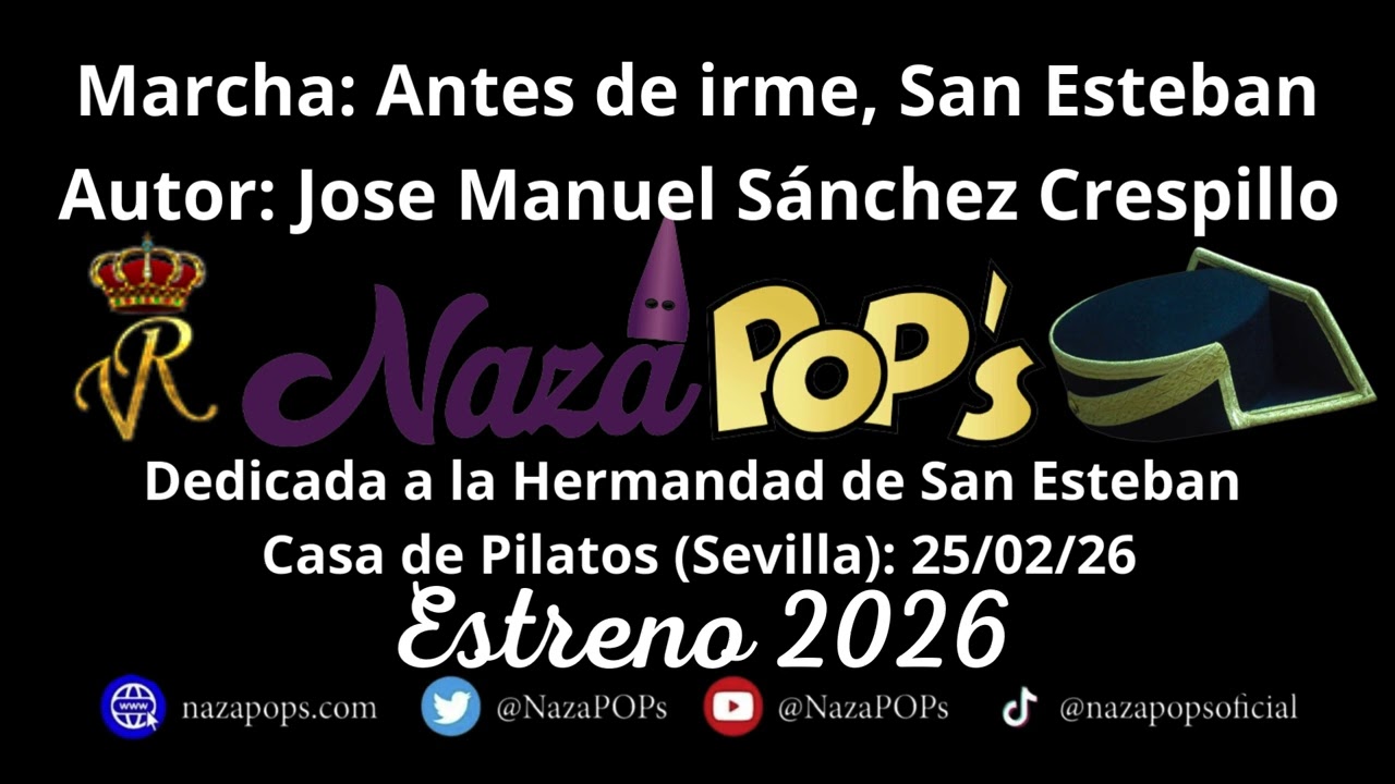 Antes de irme, San Esteban - ESTRENO 2026 AM Virgen de los Reyes Sevilla