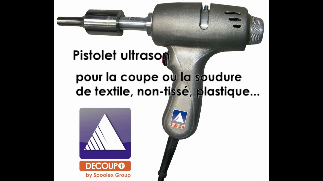 Comment réaliser une soudure ultrason ou découpe ultrason avec un Pistolet  