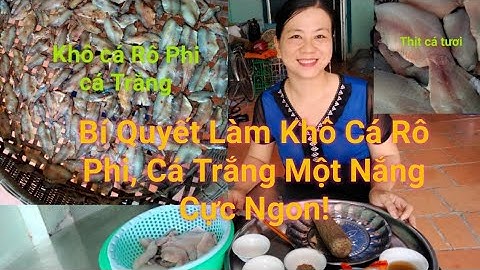 Bí Quyết Làm Khô Cá Rô Phi, Cá Trắng Một Nắng Cực Ngon | Ẩm Thực Miền Quê | Hoàng Tộc Miền Tây #9