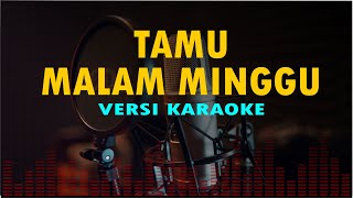Tamu Malam Minggu Karaoke Version Endang Triswati