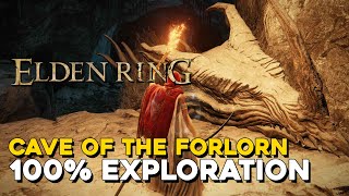Elden Ring Cave Of The Forlorn 100% Exploration Walkthrough All Items, Secrets