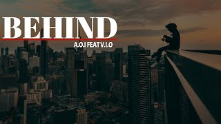 BEHIND - A.O.I Feat V.I.O | Video Lirik