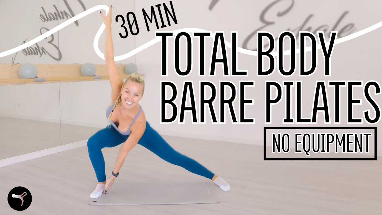 30 Min Barre & Pilates Workout No Equipment