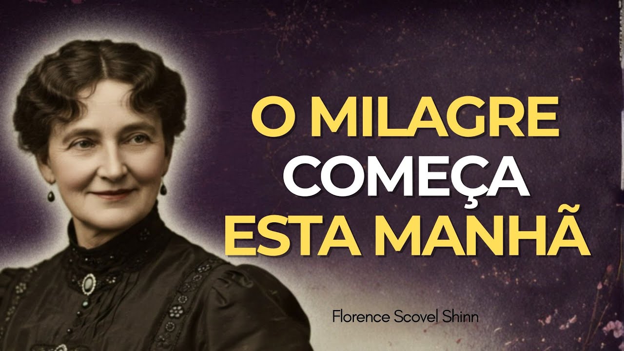 Faça ISSO TODAS as MANHÃS, e DEUS vai AGIR na sua VIDA - Florence Scovel Shinn