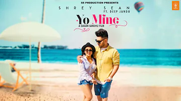 Yo Mine - Flip Poster Shrey Sean ft. Deep Jandu • Sukh-e • SS Production