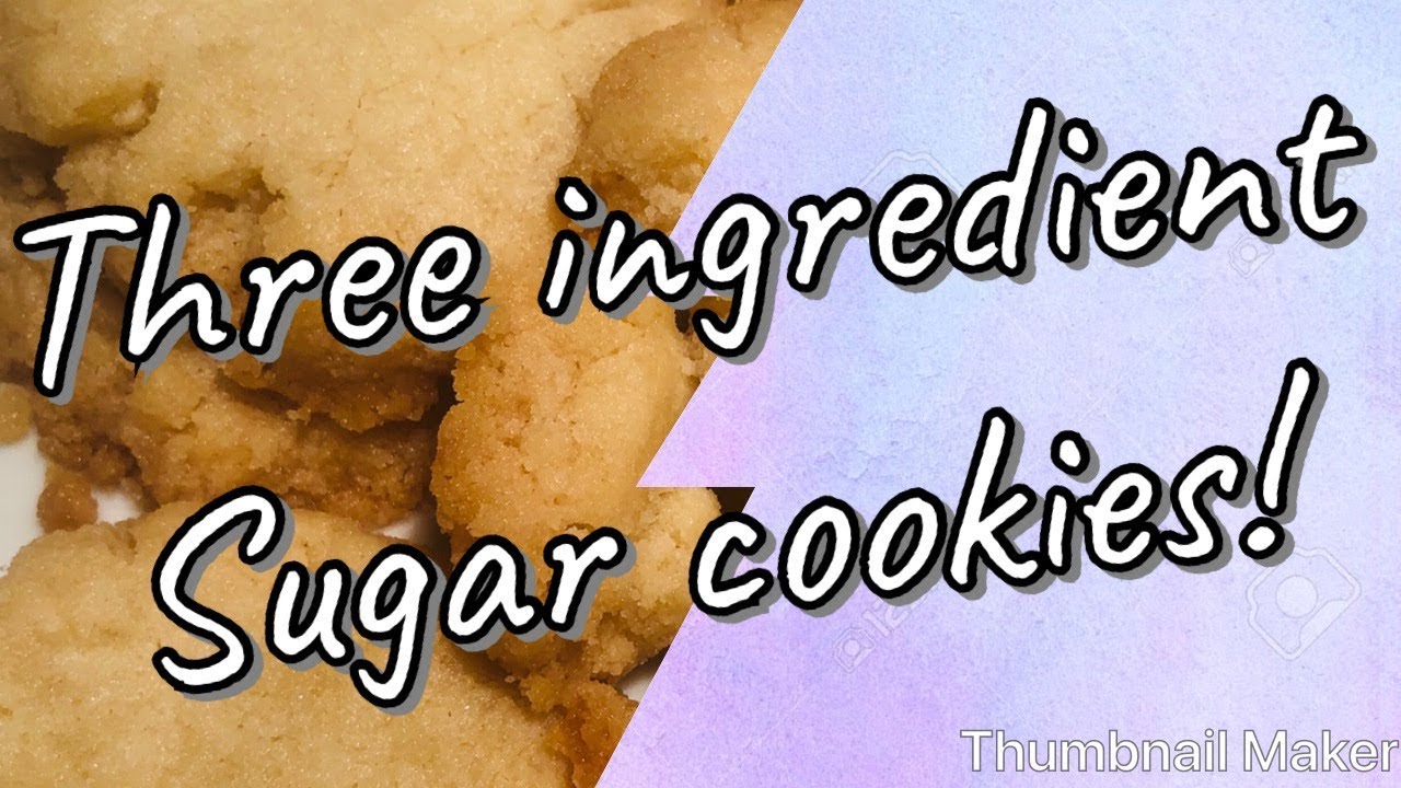 3 ingredient sugar cookies - YouTube