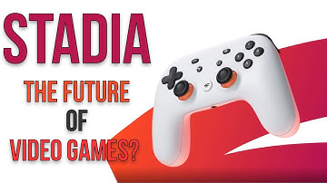 Google Stadia - The Future of Video Games in a different way