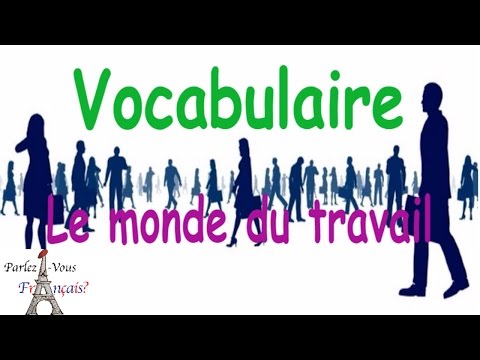 Le vocabulaire du travail