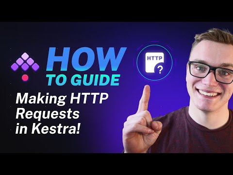 Making HTTP Requests in Kestra | How-to Guide