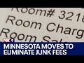 Minnesota moves to eliminate junk fees
