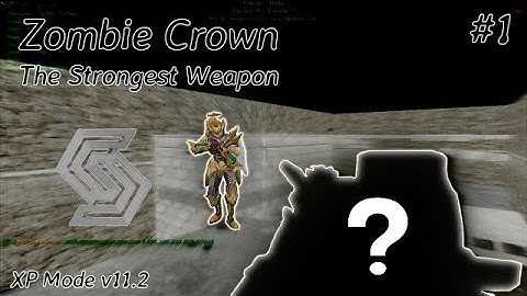 The *STRONGEST* Weapon in ZombieCrown v11.2 (CS.16) Story4Games #1