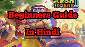 Clash of lords 2:- Beginners Guide EP-1
