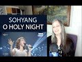 Voice Teacher Reaction to Sohyang 소향  - O Holy Night