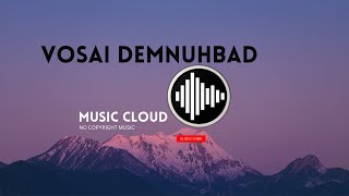 Vosai Demnuhbad (feat. VinDon) [No Copyright Music]
