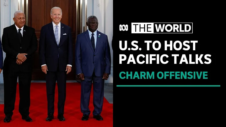 Biden to host Pacific island leaders in US charm offensive vs China | The World - DayDayNews