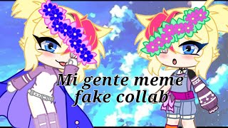 Mi gente meme |Fake collab with Gacha Unknown| by _Al'ta_