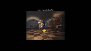 PUBGM METRO ROYALE TIPS