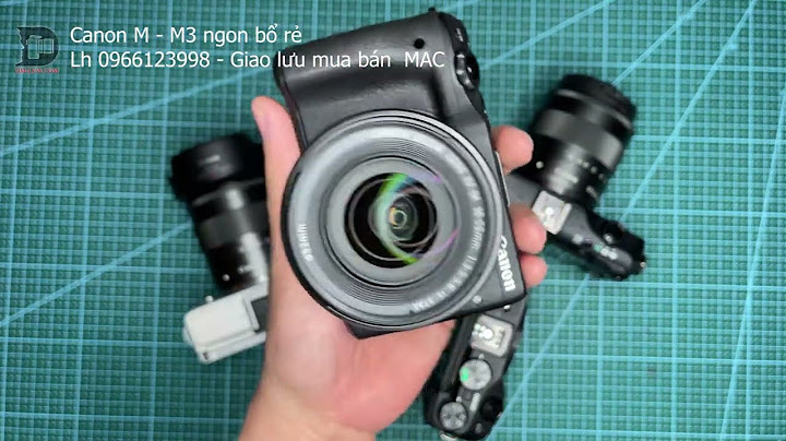 Máy ảnh mirrorless canon eos m3 đánh giá