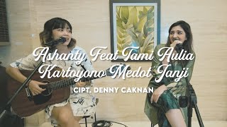 ASHANTY feat TAMI AULIA - KARTOYONO MEDOT JANJI (Cover Version)