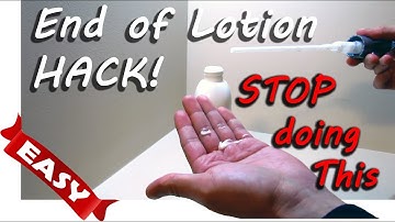 How to get All of the Lotion out of bottle - Stop Doing This, try our Life Hack now!  So easy.