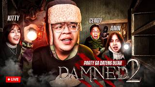 HORROR NIGHT - DAMNED 2 with PARTY GAK DATENG ULTAH YEAYY